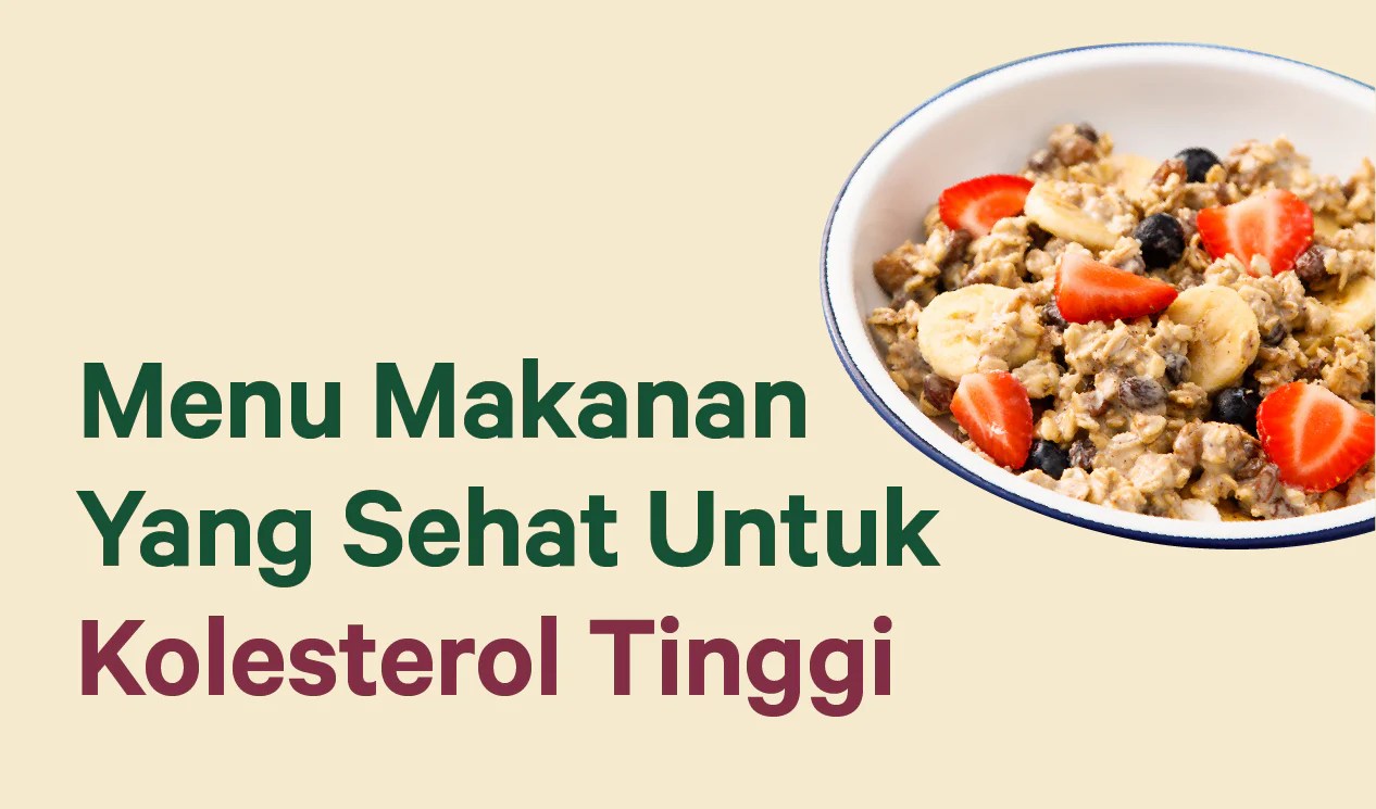 Menu Sehat untuk Penderita Kolesterol Tinggi